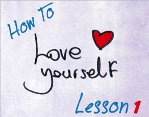 how-to-love-yourself-lesson1